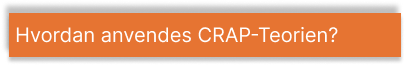 Overskrift: Hvordan anvendes crap teorien?